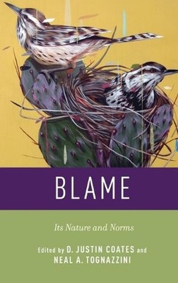 Blame: Its Nature and Norms by D. Justin Coates (English) Hardcover Book