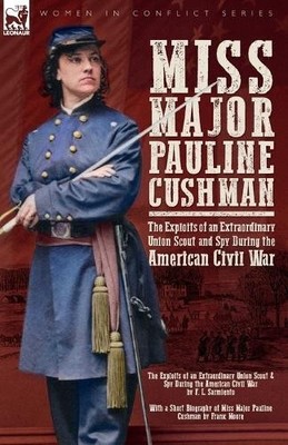 F L Sarmiento F Miss Major Pauline Cushman - The Exploit (Paperback) (UK IMPORT)