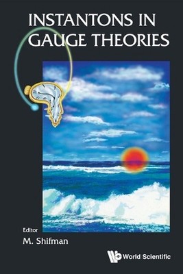 Instantons In Gauge Theories by Misha Shifman (English) Paperback Book