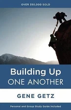 Building Up One Another by Getz, Gene A.