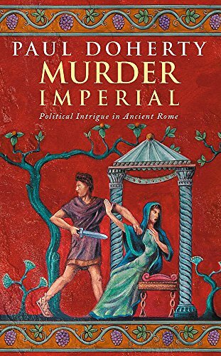 Murder Imperial (Ancient Roman Mysteries) By Dr Paul Doherty