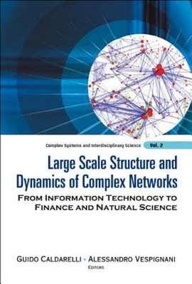 Large Scale Structure and Dynamics of Complex Networks: From Information: New
