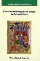 Marek Derwich | Die Neue FröMmigkeit In Europa Im SpäTmittelalter | Buch (2004)