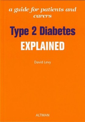 Type 2 Diabetes Explained: A Guide for Patients and Carers,David