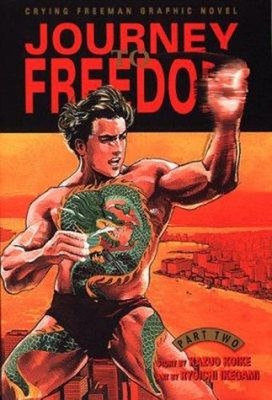 Crying Freeman: Journey To Freedom Taschenbuch Kazuo Koike