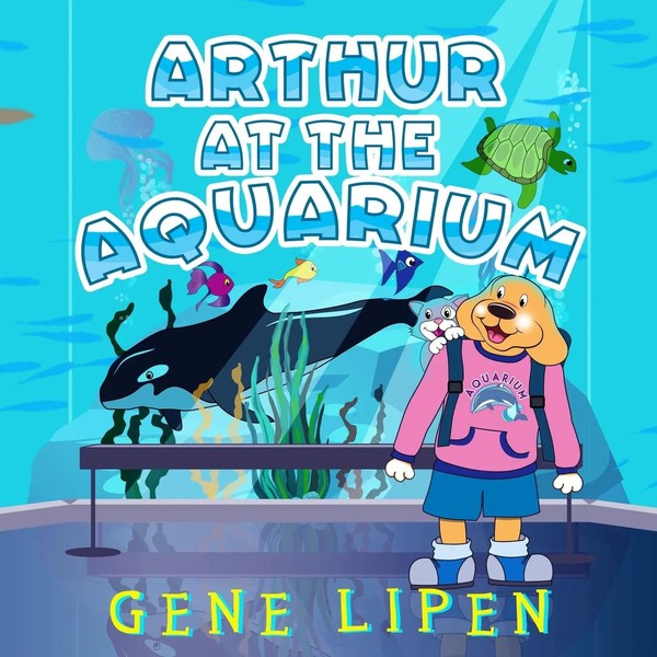 Gene Lipen | Arthur At The Aquarium | Taschenbuch | Englisch (2022) | Gene Lipen-image