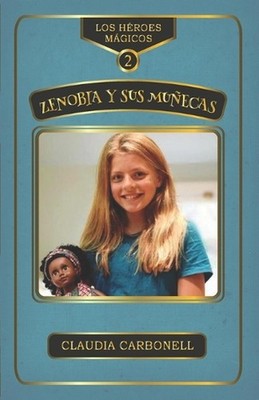 Zenobia y sus Munecas by Claudia Carbonell Paperback Book