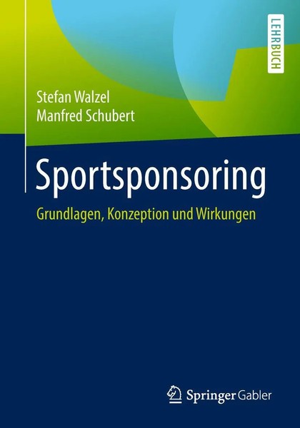 Sportsponsoring | Grundlagen, Konzeption Und Wirkungen | Schubert (U. A.) | Buch-image