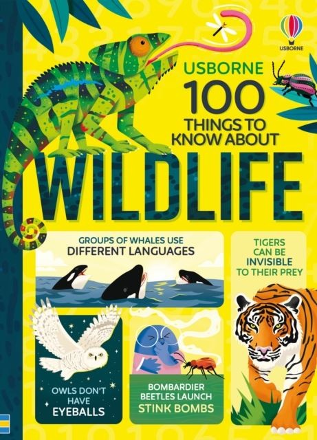 100 Things to Know About Wildlife by Alice James Hardback