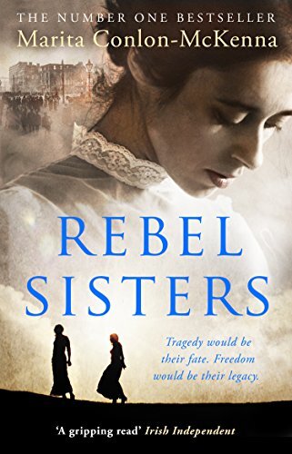 Rebel Sisters By Marita Conlon-McKenna. 9781848272002