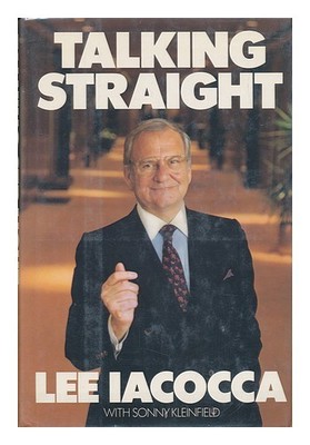 IACOCCA, LEE Talking Straight 1988 Erste Ausgabe Hardcover