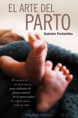 El Arte del Parto von Gabriela Fontanilles (Spanisch) Hardcover Buch