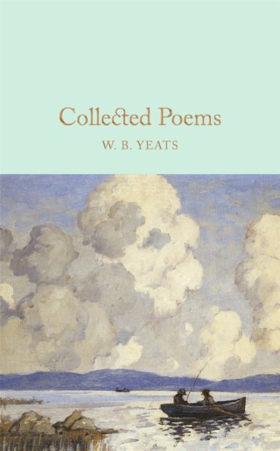 Collected Poems by W B Yeats (Hardback Book)