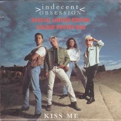 Indecent Obsession Kiss Me 7'' Vinyl UK MCA 1992 Poster Tasche Mit Bildhülle B/W