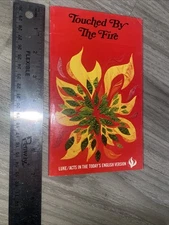 Touched by the Fire : Luke/Acts in the Today's English Version 3rd Edition 1971