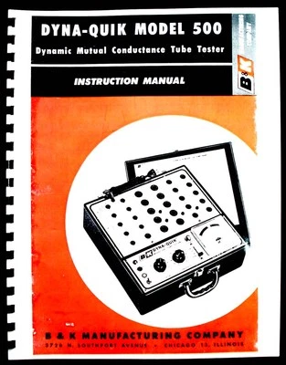 B&K DYNA-QUIK 500 Tube Tester Manual with Tube Data and Supplements