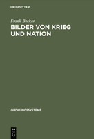Frank Becker | Bilder Von Krieg Und Nation | Buch | Deutsch (2001) | Issn