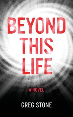Greg Stone | Beyond This Life | Taschenbuch | Englisch (2020)