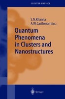 Quantum Phenomena In Clusters And Nanostructures Albert W Castleman