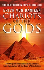 Chariots of the Gods by Von Daniken, Erich
