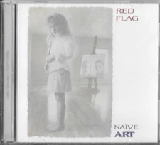 RED FLAG: Naïve Art (30th Anniversary Deluxe Edition) 2 CD’s- Pylon