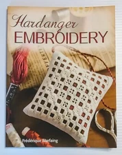 HARDANGER EMBROIDERY Frederique Marfaing Needlecraft Patterns Norwegian Craft