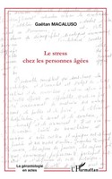 GaëTan Macaluso | LE Stress Chez LES Personnes AgÉEs | Taschenbuch | FranzöSisch
