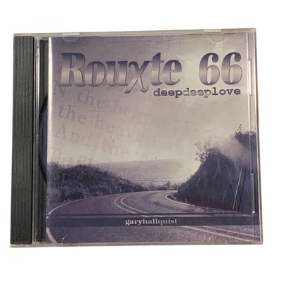Gary Hallquist Rouxte 66 Deep Deep Love CD Contemporary Christian Album
