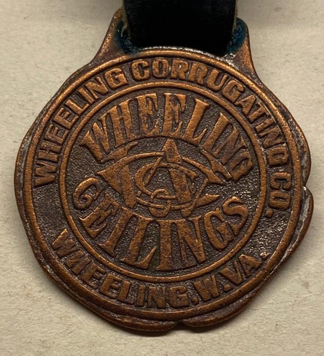 ANTIQUE "WHEELING CORRUGATING COMPANY" WATCH FOB WHEELING, WEST VIRGINA