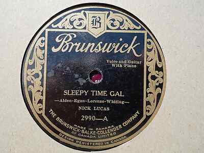 NICK LUCAS - Sleepy Time Girl *OR* More Beautiful Than Ever 78 rpm disc