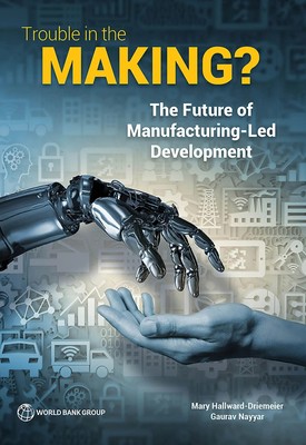 Trouble in the Making? | The Future of Manufacturing-Led Development | Englisch