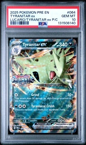 2025 POKEMON PRE EN-PRISMATIC EVOLUTIONS #064 TYRANITAR EX PSA 10