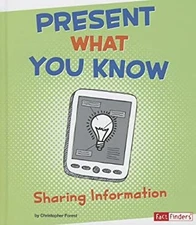 Present What You Know : Sharing Information Library Binding Chris