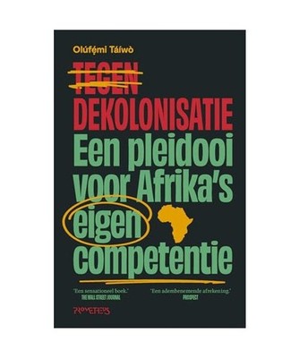 Tegen dekolonisatie: een pleidooi voor Afrika's eigen competentie, Táíwò, Ol?