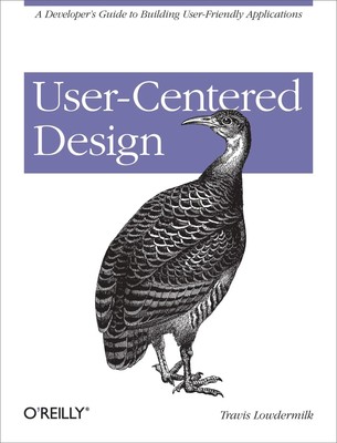 User-Centered Design | Travis Lowdermilk | Englisch | Taschenbuch | 2013