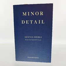 Minor Detail: Adania Shibli, Shibli - Fitzcarraldo Editions - Book