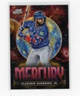 2025-26 Chrome Cosmic Vladimir Guerrero Jr. Planetary Pursuit Mercury SP (RC)