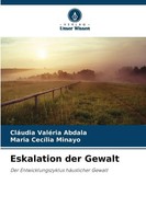 CláUdia ValéRia Abdala (U. A.) | Eskalation Der Gewalt | Taschenbuch | Deutsch