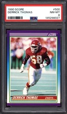 1990 SCORE DERRICK THOMAS #500 KANSAS CITY CHIEFS HOF LEGEND PSA 8 NM-MINT