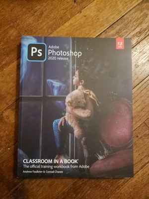 Classroom in a Book Ser.: Adobe Photoshop Classroom in a Book (2020 Release)