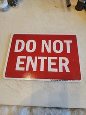 Do Not Enter Sign 7" X 10" 0.40 Aluminum Fade Resistance Indoor/outdoor. RD2 