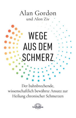 Wege aus dem Schmerz | Alan Gordon, Alon Ziv | deutsch