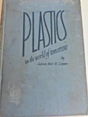 Plastic in the World of Tomorrow by Leyson HC 1945