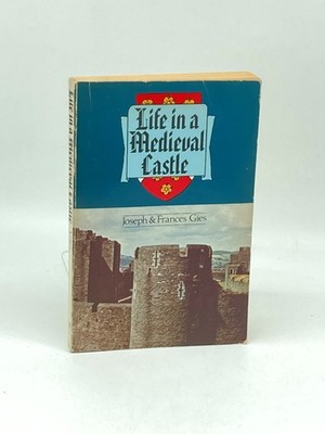 Life in a Medieval Castle