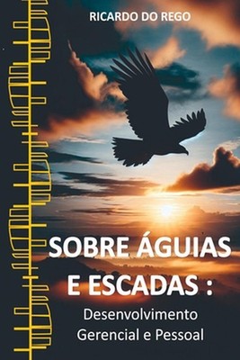 Sobre guias E Escadas by Ricardo Do Rego Paperback Book