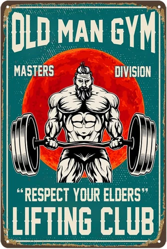 Home Gym Decor Old Man Gym Sign Vintage Gym Poster Gym Fitness Club Metal Tin Si
