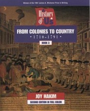 A History of US: Book 3: From Colonies to Country (1710-1791) by Hakim, Joy