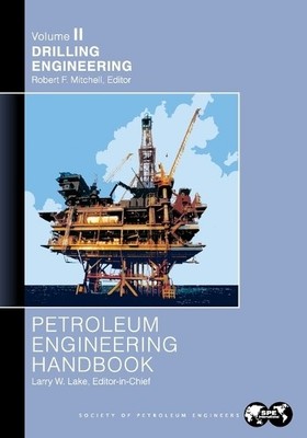 Larry Lake Petroleum Engineering Handbook Volume II (Taschenbuch)