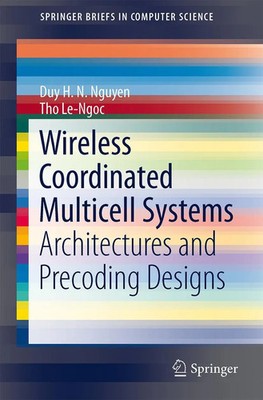 Duy H. N. Nguyen (u. a.) | Wireless Coordinated Multicell Systems | Taschenbuch