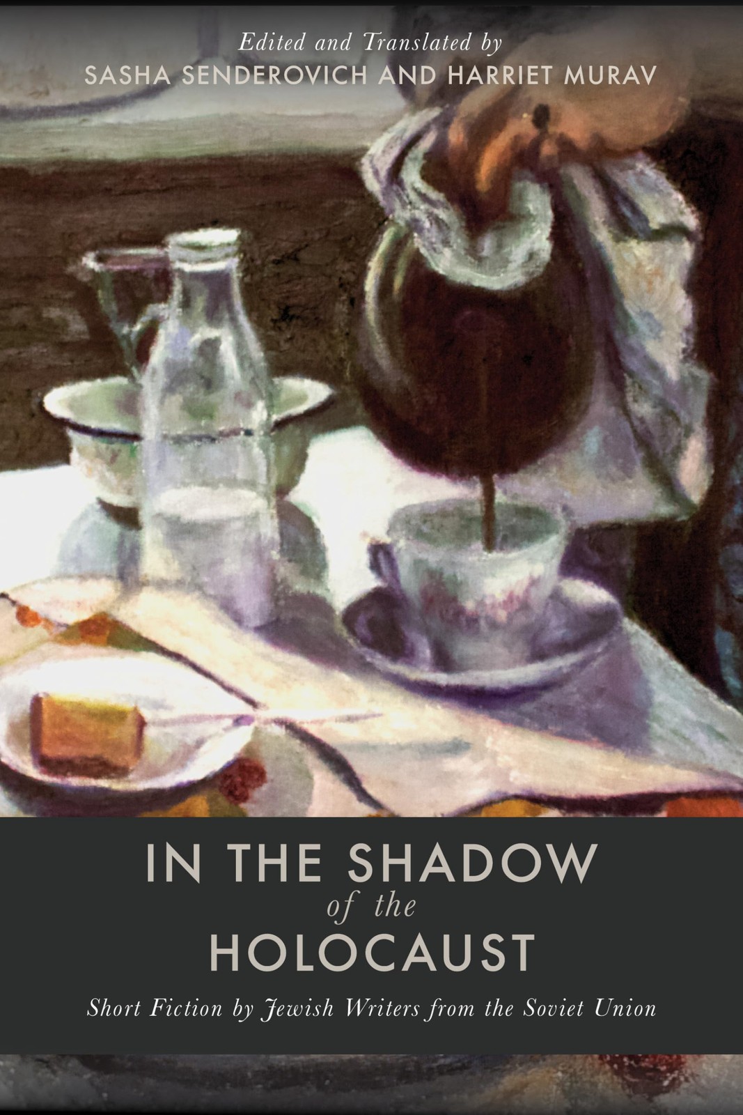 In the Shadow of the Holocaust: Short Fiction by Jewish Writers from the Soviet - Image 5